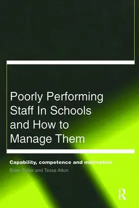 Atton / Fidler |  Poorly Performing Staff in Schools and How to Manage Them | Buch |  Sack Fachmedien