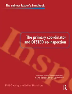 Gadsby |  The Primary Coordinator and OFSTED Re-Inspection | Buch |  Sack Fachmedien