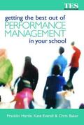 Baker |  Getting the Best Out of Performance Management in Your School | Buch |  Sack Fachmedien