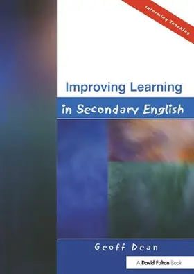 Dean |  Improving Learning in Secondary English | Buch |  Sack Fachmedien
