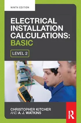 Kitcher / Watkins | Electrical Installation Calculations | Buch | 978-1-138-42233-9 | www.sack.de
