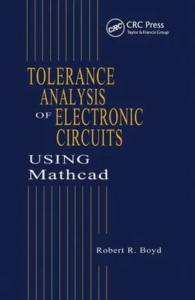 Boyd | Tolerance Analysis of Electronic Circuits Using MATHCAD | Buch | 978-1-138-42246-9 | www.sack.de