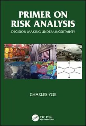 Yoe | Primer on Risk Analysis | Buch | 978-1-138-42313-8 | www.sack.de