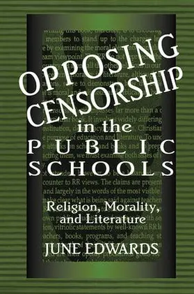 Edwards | Opposing Censorship in Public Schools | Buch | 978-1-138-42334-3 | www.sack.de