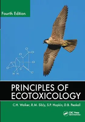 Walker / Sibly / Peakall |  Principles of Ecotoxicology | Buch |  Sack Fachmedien