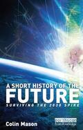 Mason |  A Short History of the Future | Buch |  Sack Fachmedien