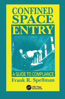 Spellman |  Confined Space Entry | Buch |  Sack Fachmedien