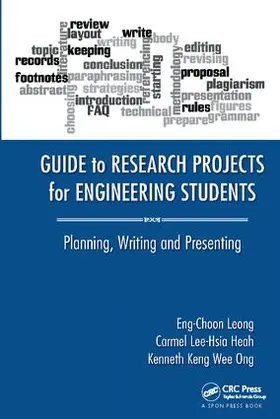 Leong / Heah / Ong | Guide to Research Projects for Engineering Students | Buch | 978-1-138-42428-9 | www.sack.de