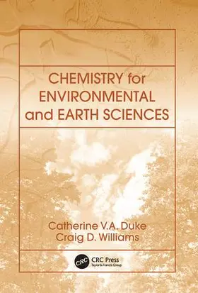 Duke / Williams | Chemistry for Environmental and Earth Sciences | Buch | 978-1-138-42435-7 | www.sack.de