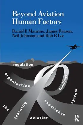 Maurino / Reason / Johnston |  Beyond Aviation Human Factors | Buch |  Sack Fachmedien