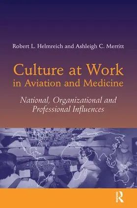 Helmreich / Merritt |  Culture at Work in Aviation and Medicine | Buch |  Sack Fachmedien