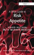 Hillson / Murray-Webster |  A Short Guide to Risk Appetite | Buch |  Sack Fachmedien