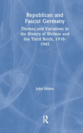 Hiden |  Republican and Fascist Germany | Buch |  Sack Fachmedien