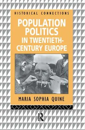 Quine |  Population Politics in Twentieth Century Europe | Buch |  Sack Fachmedien