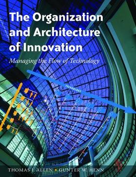 Allen / Henn | The Organization and Architecture of Innovation | Buch | 978-1-138-42559-0 | sack.de