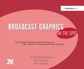 Harrington | Broadcast Graphics on the Spot | Buch | 978-1-138-42586-6 | www.sack.de