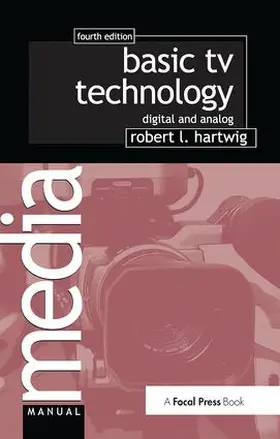 Hartwig | Basic TV Technology | Buch | 978-1-138-42606-1 | www.sack.de