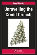 Murphy |  Unravelling the Credit Crunch | Buch |  Sack Fachmedien
