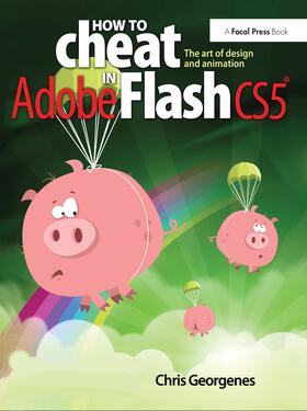 Georgenes |  How to Cheat in Adobe Flash CS5 | Buch |  Sack Fachmedien