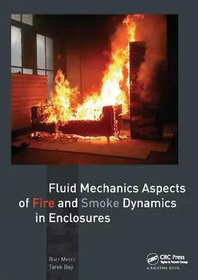Merci / Beji | Fluid Mechanics Aspects of Fire and Smoke Dynamics in Enclosures | Buch | 978-1-138-42643-6 | www.sack.de