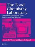 Weaver / Daniel |  The Food Chemistry Laboratory | Buch |  Sack Fachmedien
