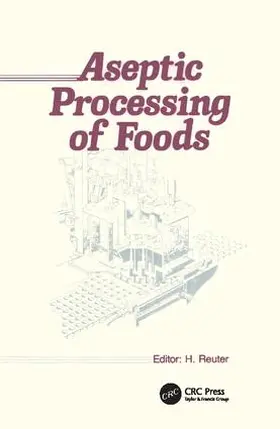 Reuter |  Aseptic Processing of Foods | Buch |  Sack Fachmedien