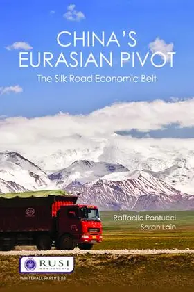 Pantucci / Lain | China's Eurasian Pivot | Buch | 978-1-138-42661-0 | www.sack.de