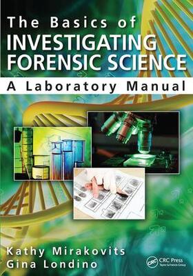 Mirakovits / Londino | The Basics of Investigating Forensic Science | Buch | 978-1-138-42670-2 | sack.de