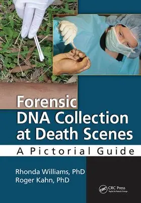 Williams / Williams PhD F-ABC / Kahn PhD. F-ABC |  Forensic DNA Collection at Death Scenes | Buch |  Sack Fachmedien