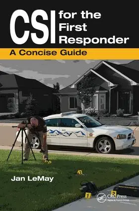 LeMay | CSI for the First Responder | Buch | 978-1-138-42687-0 | sack.de