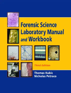 Kubic / PETRACO |  Forensic Science Laboratory Manual and Workbook | Buch |  Sack Fachmedien