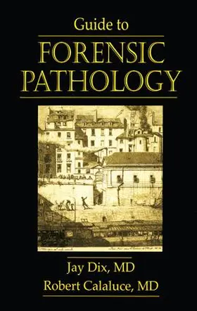 Dix |  Guide to Forensic Pathology | Buch |  Sack Fachmedien