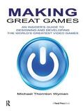 Wyman |  Making Great Games | Buch |  Sack Fachmedien