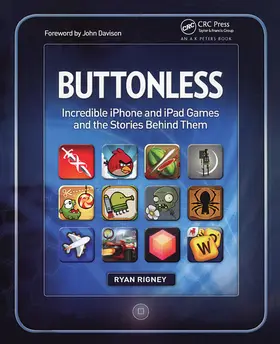 Rigney | Buttonless: Incredible iPhone and iPad Games and the Stories Behind Them | Buch | 978-1-138-42783-9 | sack.de