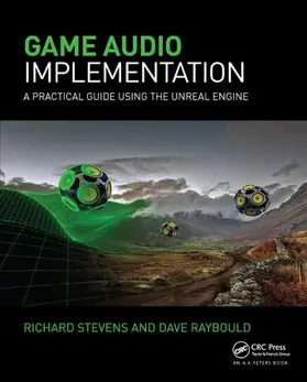 Stevens / Raybould |  Game Audio Implementation | Buch |  Sack Fachmedien