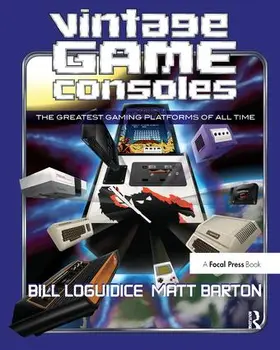Loguidice / Barton |  Vintage Game Consoles | Buch |  Sack Fachmedien