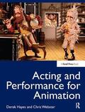 Hayes / Webster |  Acting and Performance for Animation | Buch |  Sack Fachmedien