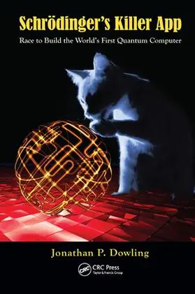 Dowling | Schroedinger's Killer App | Buch | 978-1-138-42961-1 | sack.de