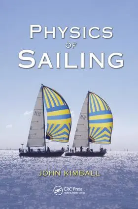Kimball | Physics of Sailing | Buch | 978-1-138-42972-7 | sack.de