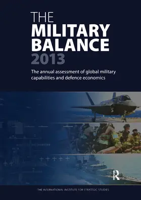  The Military Balance 2013 | Buch |  Sack Fachmedien