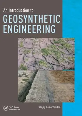 Shukla |  An Introduction to Geosynthetic Engineering | Buch |  Sack Fachmedien