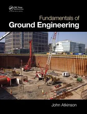 Atkinson | Fundamentals of Ground Engineering | Buch | 978-1-138-43022-8 | www.sack.de