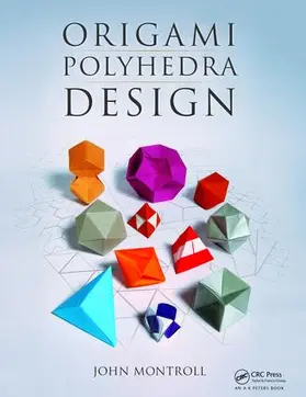 Montroll |  Origami Polyhedra Design | Buch |  Sack Fachmedien