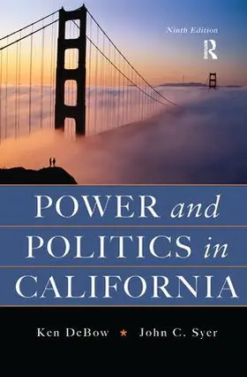 Debow | Power and Politics in California | Buch | 978-1-138-43066-2 | www.sack.de