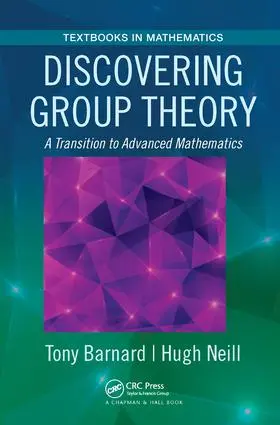 Barnard / Neill |  Discovering Group Theory | Buch |  Sack Fachmedien