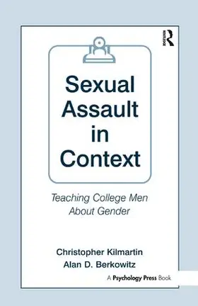 Kilmartin / Berkowitz |  Sexual Assault in Context | Buch |  Sack Fachmedien