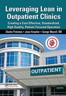 Protzman | Leveraging Lean in Outpatient Clinics | Buch | 978-1-138-43169-0 | sack.de