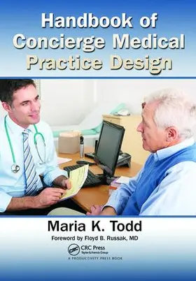 Todd |  Handbook of Concierge Medical Practice Design | Buch |  Sack Fachmedien