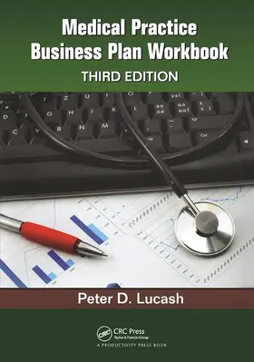Lucash | Medical Practice Business Plan Workbook | Buch | 978-1-138-43188-1 | www.sack.de