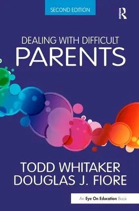 Whitaker |  Dealing with Difficult Parents | Buch |  Sack Fachmedien